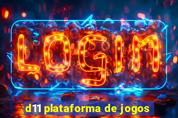 d11 plataforma de jogos